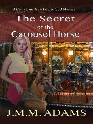 cover image of The Secret of the Carousel Horse